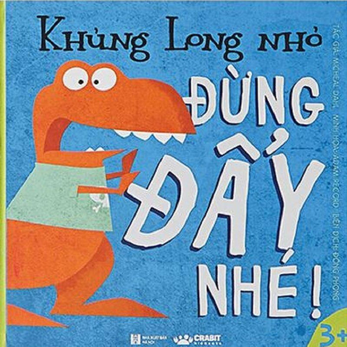 Khủng Long Nhỏ - Đừng Đẩy Nhé Khủng Long Nhỏ - Đừng Đẩy Nhé