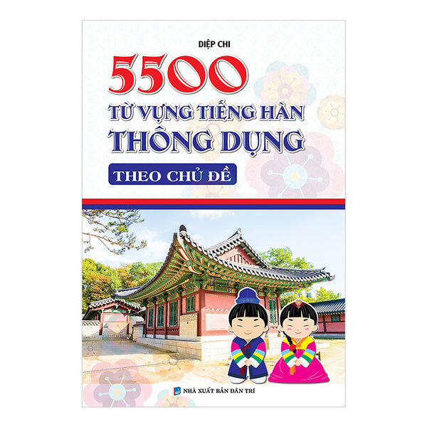 5500 Từ Vựng Tiếng Hàn Thông Dụng Theo Chủ Đề