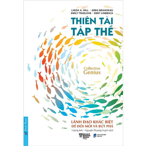 Thiên Tài Tập Thể -  Linda A. Hill, Greg Brandeau, Emily Truelove, Kent Lineback - Nhiều Dịch Giả - (Bìa Mềm)