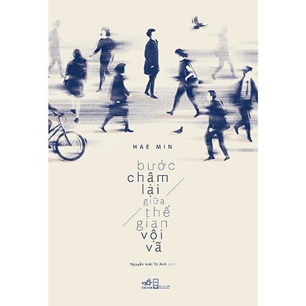 Bước Chậm Lại Giữa Thế Gian Vội Vã - BảN QuyềN