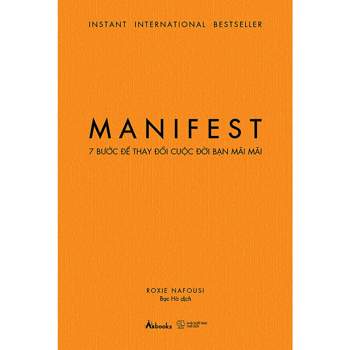 Manifest – 7 Bước Để Thay Đổi Cuộc Đời Bạn Mãi Mãi Manifest – 7 Bước Để Thay Đổi Cuộc Đời Bạn Mãi Mãi
