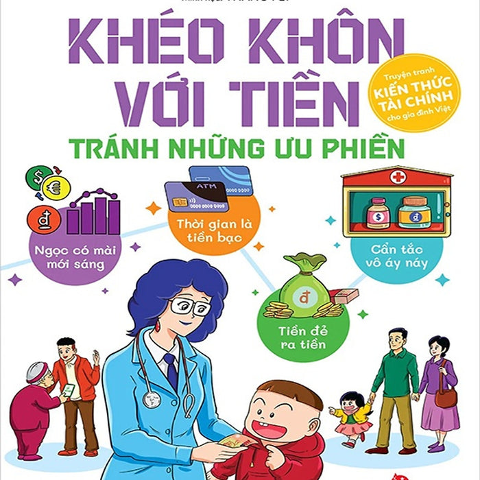 Khéo Khôn Với Tiền - Tránh Những Ưu Phiền Khéo Khôn Với Tiền - Tránh Những Ưu Phiền