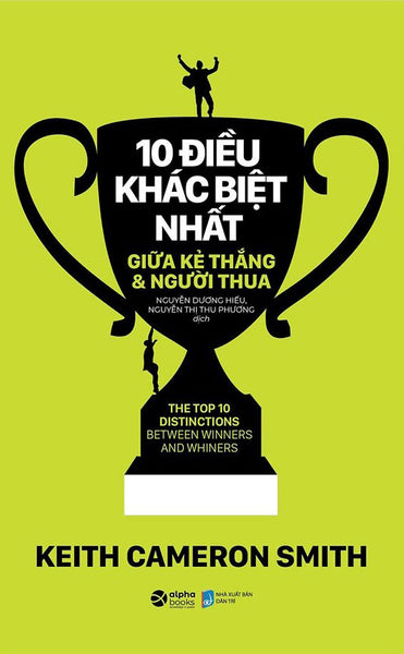 10 Điều Khác Biệt Nhất Giữa Kẻ Thắng Và Người Thua _Al