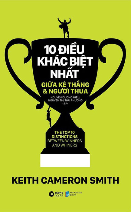 10 Điều Khác Biệt Nhất Giữa Kẻ Thắng Và Người Thua _Al 10 Điều Khác Biệt Nhất Giữa Kẻ Thắng Và Người Thua _Al