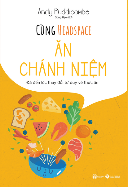 Cùng Headspace - Ăn Chánh Niệm