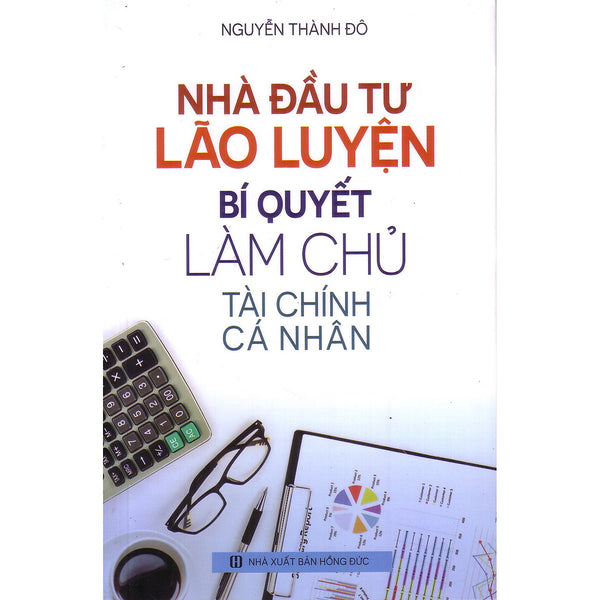 Nhà Đầu Tư Lão Luyện ( Bí Quyết Làm Chủ Tài Chính Cá Nhân)