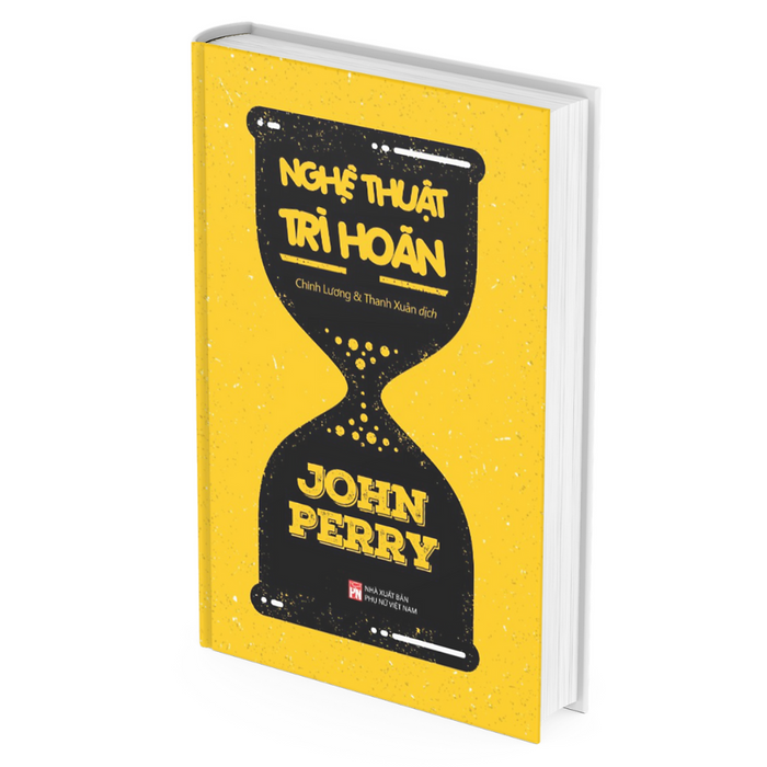 Nghệ Thuật Trì Hoãn - John Perry Nghệ Thuật Trì Hoãn - John Perry