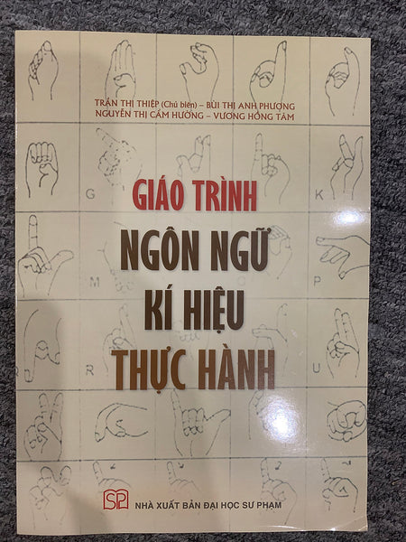 Sách - Giáo Trình Ngôn Ngữ Kí Hiệu Thực Hành