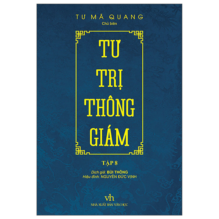 Tư Trị Thông Giám - Tập 8 (Ttt) Tư Trị Thông Giám - Tập 8 (Ttt)