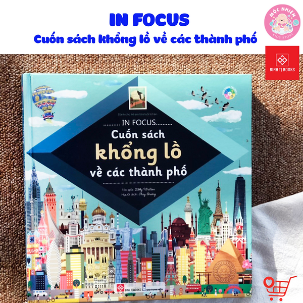 Sách Khám Phá In Focus - Cuốn Sách Khổng Lồ (Dành Cho Bé Từ 6 Tuổi) - Đinh Tị Books
