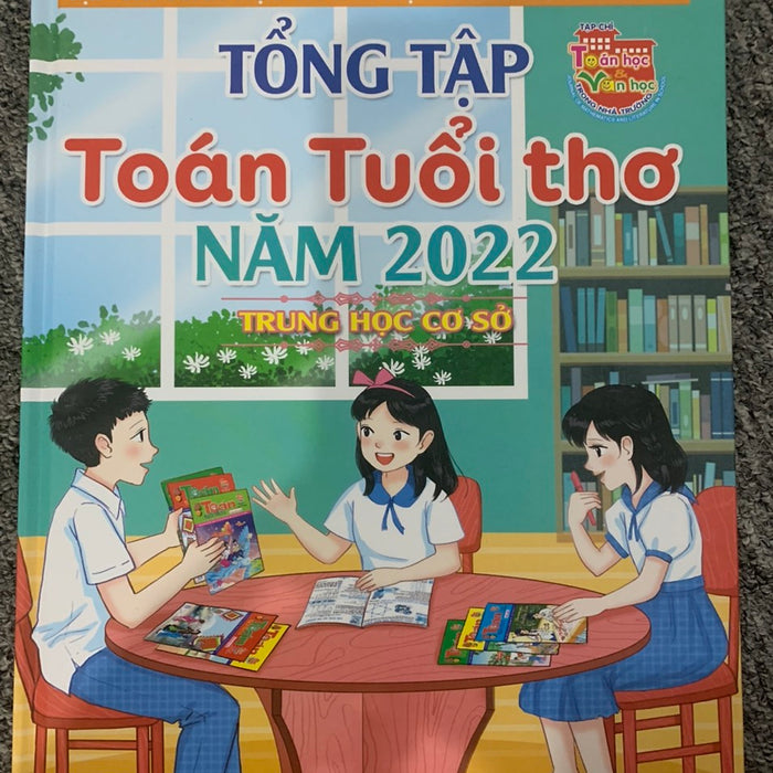 Sách - Tổng Tập Toán Tuổi Thơ Năm 2022- Trung Học Cơ Sở Sách - Tổng Tập Toán Tuổi Thơ Năm 2022- Trung Học Cơ Sở