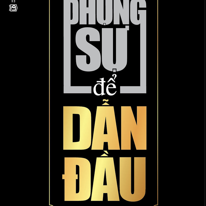 Phụng Sự Để Dẫn Đầu Phụng Sự Để Dẫn Đầu