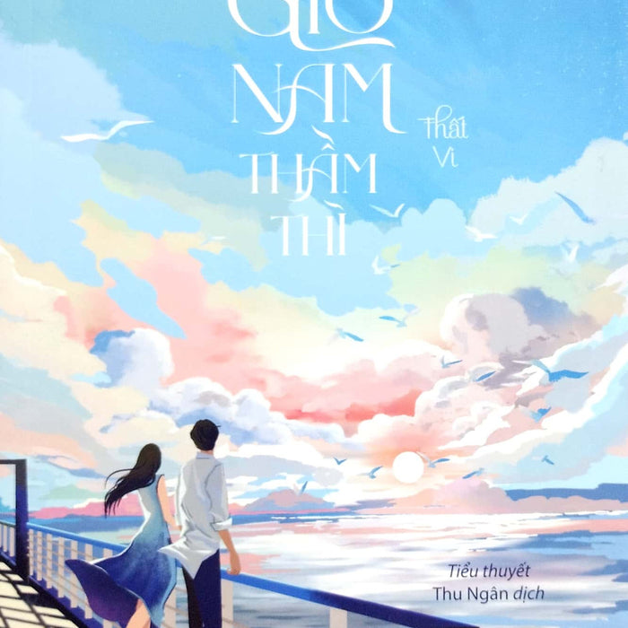 Gió Nam Thầm Thì Gió Nam Thầm Thì