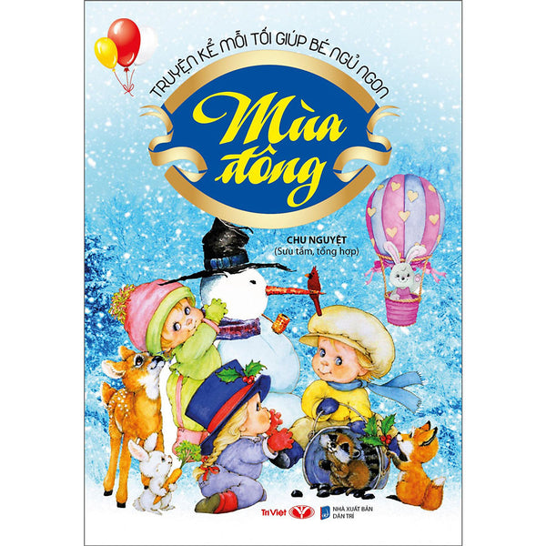 Truyện Kể Mỗi Tối Giúp Bé Ngủ Ngon - Mùa Đông