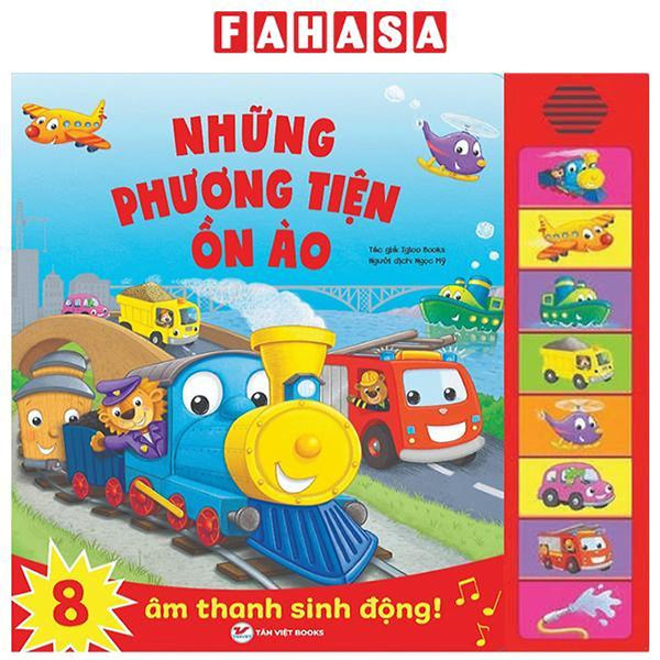 Sách Âm Thanh - 8 Âm Thanh Sinh Động - Những Phương Tiện Ồn Ào