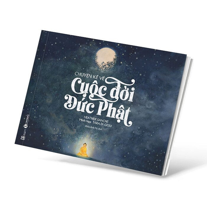 Chuyện Kể Về Cuộc Đời Đức Phật Chuyện Kể Về Cuộc Đời Đức Phật
