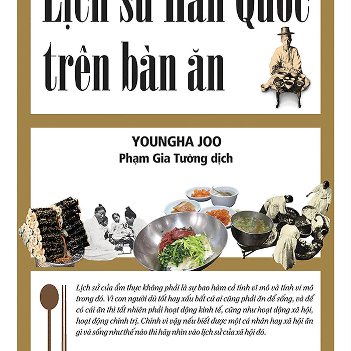 Lịch Sử Hàn Quốc Trên Bàn Ăn Lịch Sử Hàn Quốc Trên Bàn Ăn