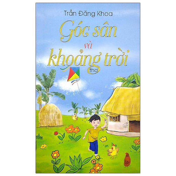 Góc Sân Và Khoảng Trời (Thơ) Góc Sân Và Khoảng Trời (Thơ)