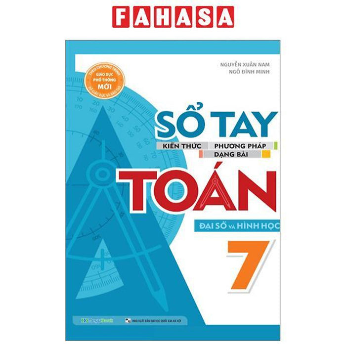 Sổ Tay Kiến Thức - Phương Pháp - Dạng Bài Toán Đại Số Và Hình Học 7 Sổ Tay Kiến Thức - Phương Pháp - Dạng Bài Toán Đại Số Và Hình Học 7