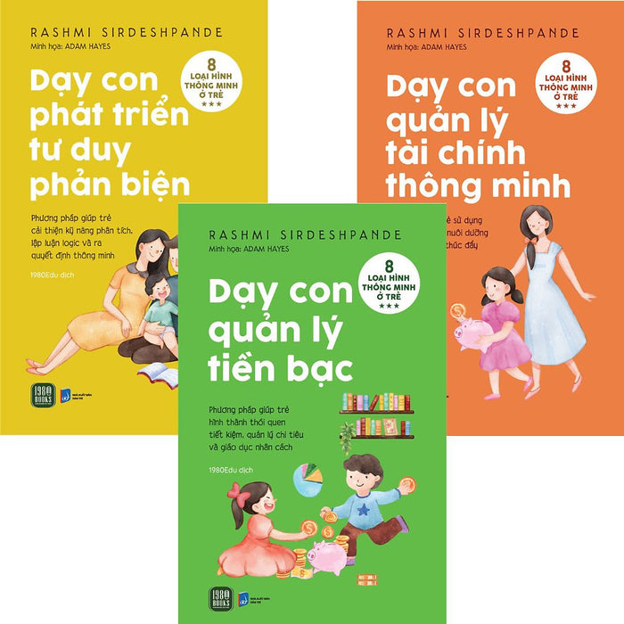 (Bộ 3 Cuốn) Dạy Con Phát Triển Tư Duy Phản Biện - Dạy Con Quản Lý Tài Chính Thông Minh - Dạy Con Quản Lý Tiền Bạc - Rashmi Sirdeshpande - (Bìa Mềm) (Bộ 3 Cuốn) Dạy Con Phát Triển Tư Duy Phản Biện - Dạy Con Quản Lý Tài Chính Thông Minh - Dạy Con Quản Lý Tiền Bạc - Rashmi Sirdeshpande - (Bìa Mềm)