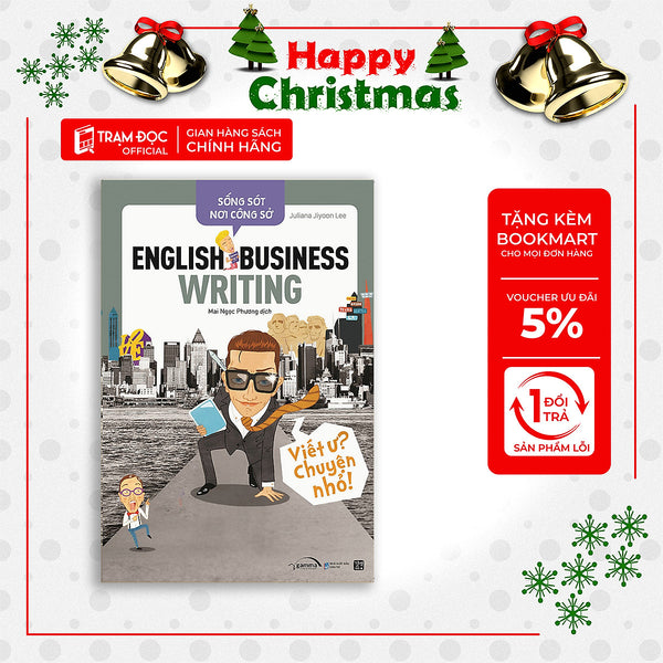 Trạm Đọc | Sống Sót Nơi Công Sở English Business Writing - Viết Ư? Chuyện Nhỏ (Tái Bản)