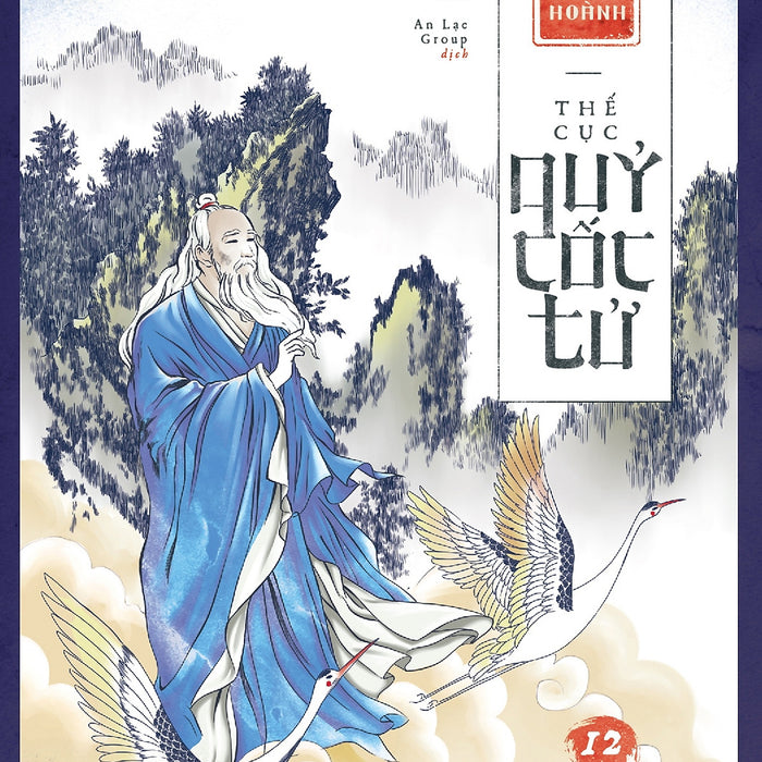 Chiến Quốc Tung Hoành - Thế Cục Quỷ Cốc Tử Tập 12 - Hàn Xuyên Tử Chiến Quốc Tung Hoành - Thế Cục Quỷ Cốc Tử Tập 12 - Hàn Xuyên Tử