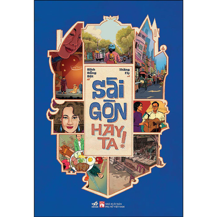 Sài Gòn Hay Ta! Sài Gòn Hay Ta!