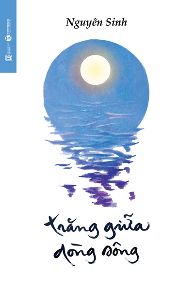 Trăng Giữa Dòng Sông - Tặng Kèm Bookmark