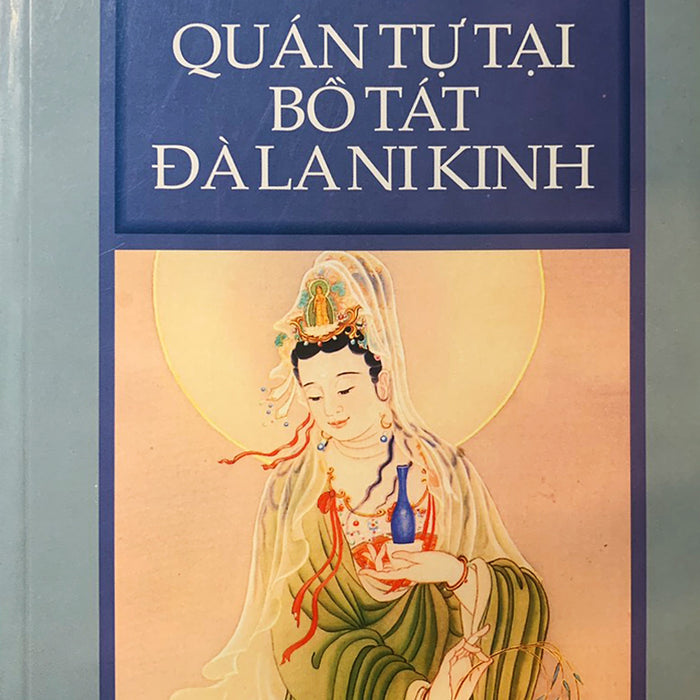 Quán Tự Tại Bồ Tát Đà La Ni Kinh Quán Tự Tại Bồ Tát Đà La Ni Kinh