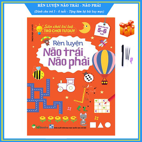 Rèn Luyện Não Trái Não Phải Cho Trẻ 5 - 6 Tuổi - Sân Chơi Trí Tuệ, Trò Chơi Tư Duy - Tặng Bộ Bút Bay Mực