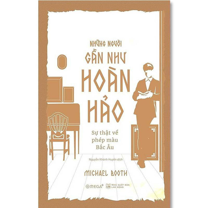 Những Người Gần Như Hoàn Hảo - Sự Thật Về Phép Màu Bắc Âu Những Người Gần Như Hoàn Hảo - Sự Thật Về Phép Màu Bắc Âu