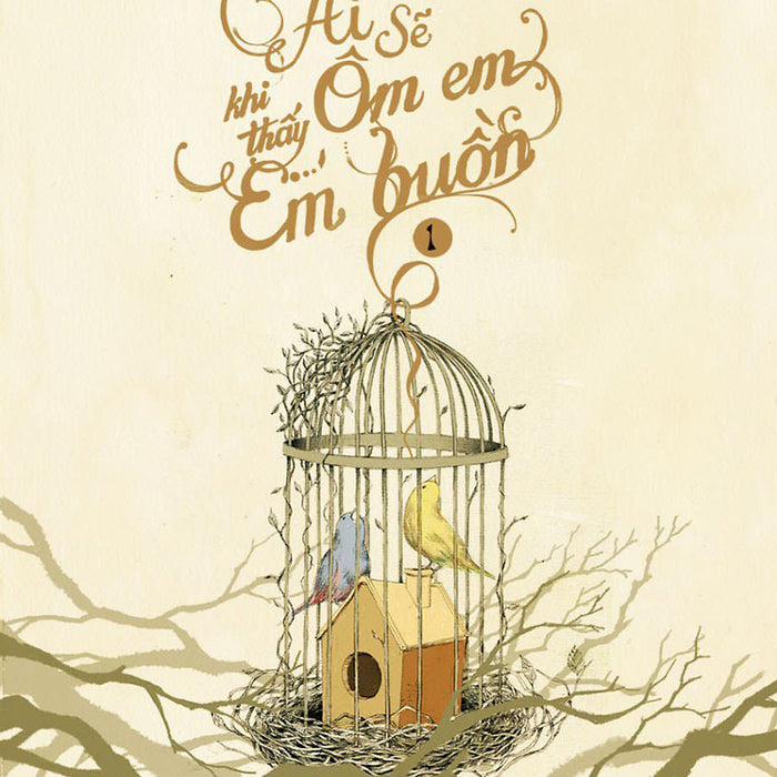 Ai Sẽ Ôm Em Khi Thấy Em Buồn (Tập 2) Ai Sẽ Ôm Em Khi Thấy Em Buồn (Tập 2)