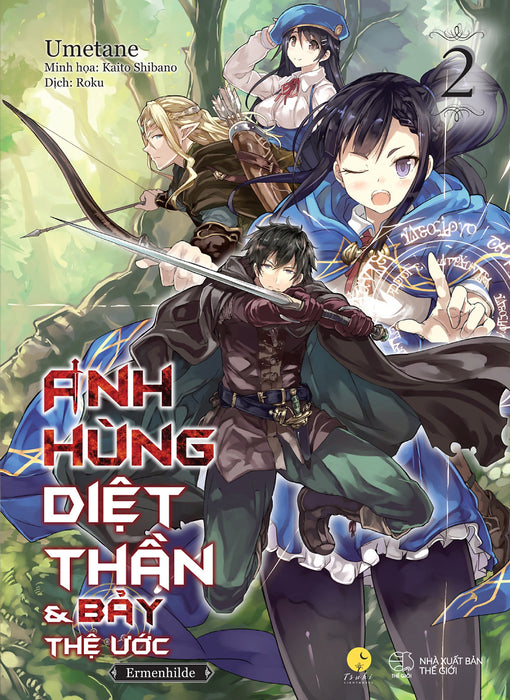 Anh Hùng Diệt Thần & Bảy Thệ Ước - Tập 2 Anh Hùng Diệt Thần & Bảy Thệ Ước - Tập 2