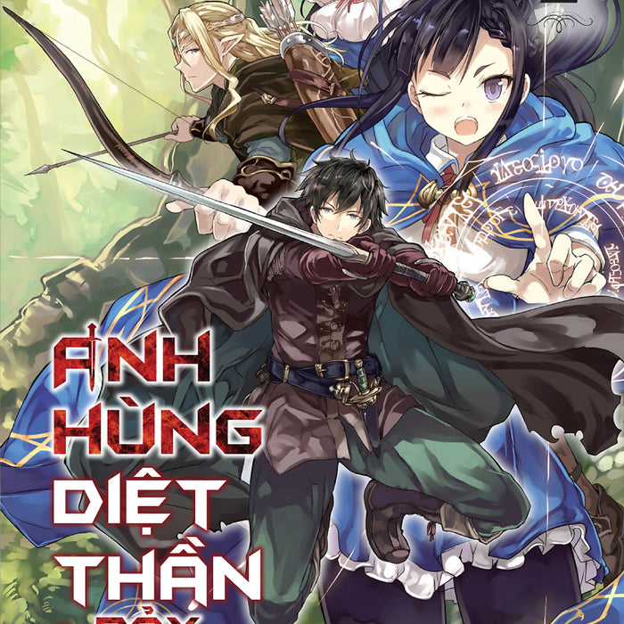 Anh Hùng Diệt Thần & Bảy Thệ Ước - Tập 2 Anh Hùng Diệt Thần & Bảy Thệ Ước - Tập 2
