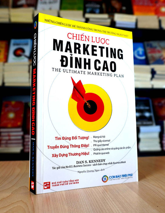 Chiến Lược Marketing Đỉnh Cao (Dan Kennedy) Chiến Lược Marketing Đỉnh Cao (Dan Kennedy)