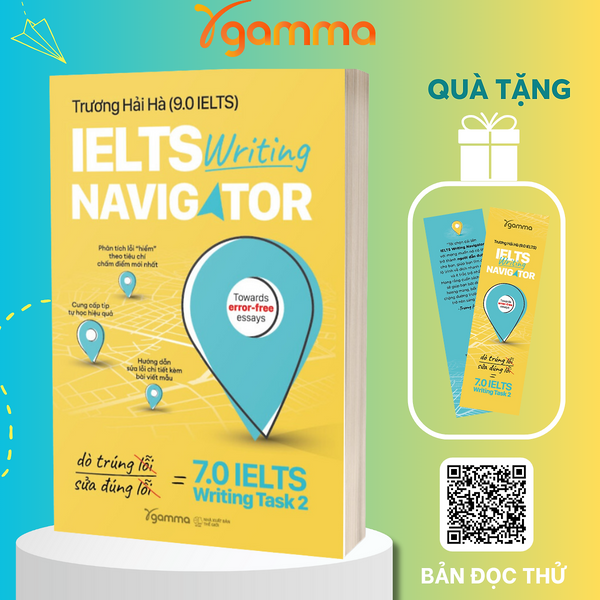 Ielts Writing Navigator - Dò TrúNg LỗI, SửA ĐúNg LỗI - 7.0 Ielts Writing Task 2 (Trương HảI Hà)