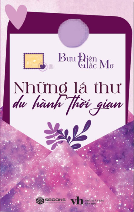 Những Lá Thư Du Hành Thời Gian (Sbooks) Những Lá Thư Du Hành Thời Gian (Sbooks)