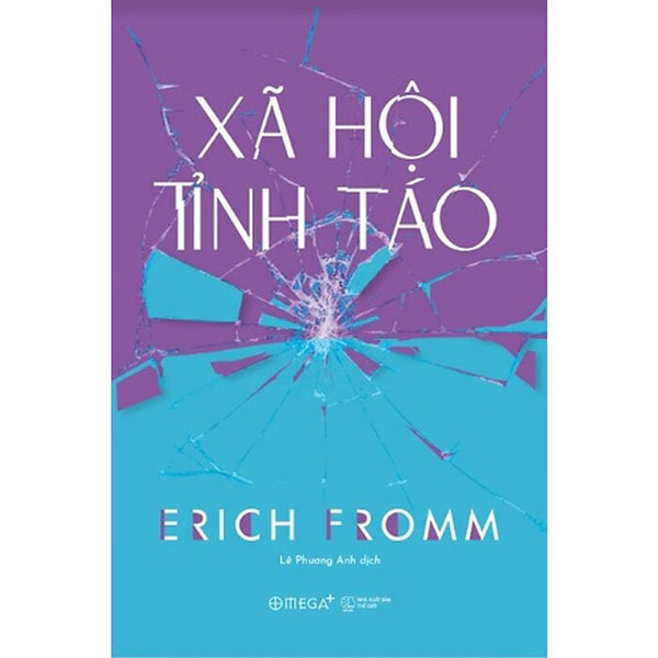Trạm Đọc | Xã Hội Tỉnh Táo - Erich Fromm - Lê Phương Anh Dịch - Omega+ - Bìa Mềm