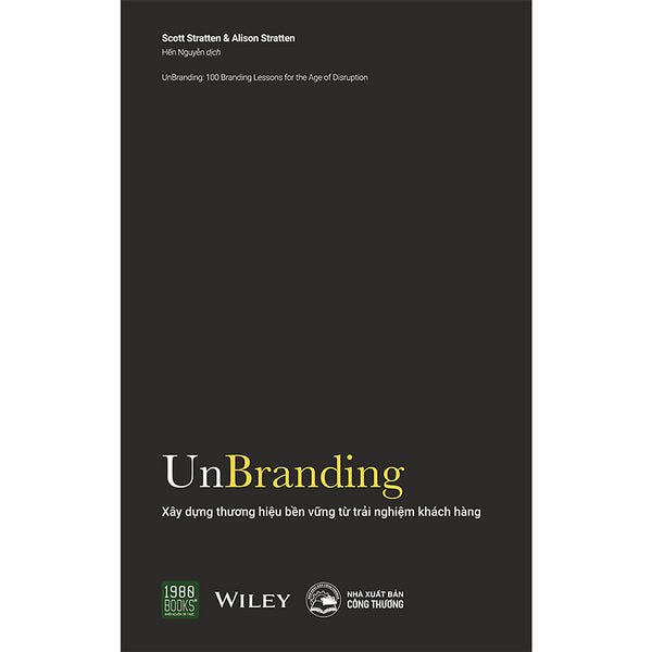 Unbranding – Xây Dựng Thương Hiệu Bền Vững Từ Trải Nghiệm Khách Hàng