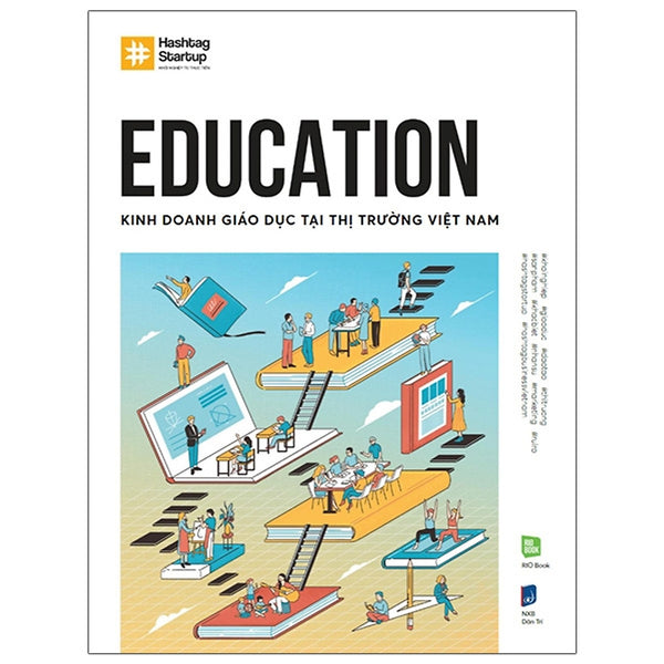 Sách Kinh Doanh Giáo Dục-Hashtag #5: Education - Kinh Doanh Giáo Dục Tại Thị Trường Việt Nam