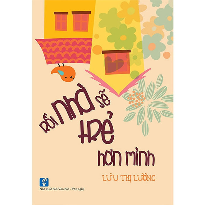 Rồi Nhà Sẽ Trẻ Hơn Mình Rồi Nhà Sẽ Trẻ Hơn Mình