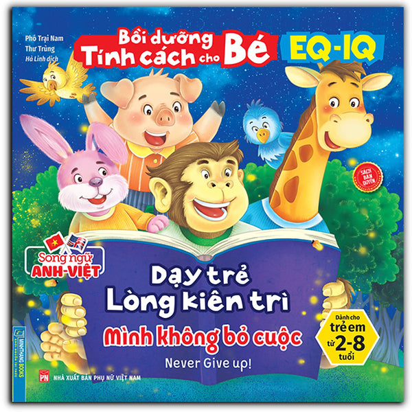 Bồi Dưỡng Tính Cách Cho Bé Eq Iq (2-8 Tuổi) - Dạy Trẻ Lòng Kiên Trì(Song Ngữ Anh - Việt) (Sách Bản Quyền)