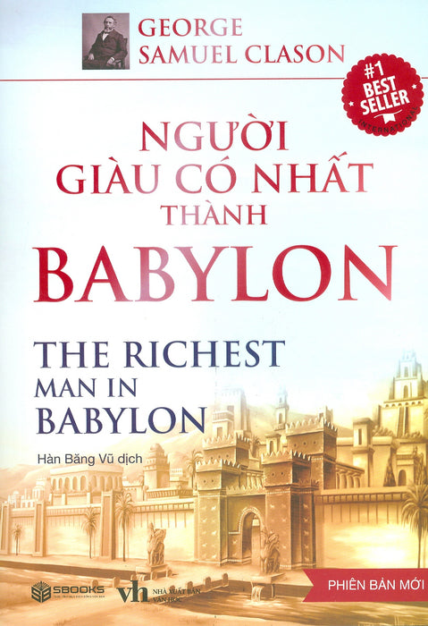 Người Giàu Có Nhất Thành Babylon - Phiên Bản Mới (Hàn Băng Vũ Dịch) Người Giàu Có Nhất Thành Babylon - Phiên Bản Mới (Hàn Băng Vũ Dịch)