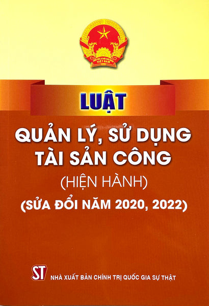 Luật Quản Lý, Sử Dụng Tài Sản Công ( Hiện Hành) ( Sửa Đổi Năm 2020, 2022)