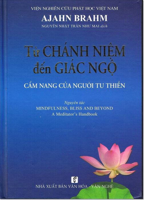 Từ Chánh Niệm Đến Giác Ngộ Từ Chánh Niệm Đến Giác Ngộ