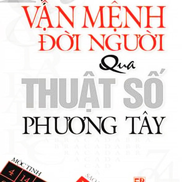 Vận Mệnh Đời Người Qua Thuật Số Phương Tây Vận Mệnh Đời Người Qua Thuật Số Phương Tây