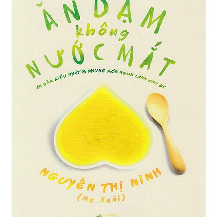 Ăn Dặm Không Nước Mắt Ăn Dặm Không Nước Mắt