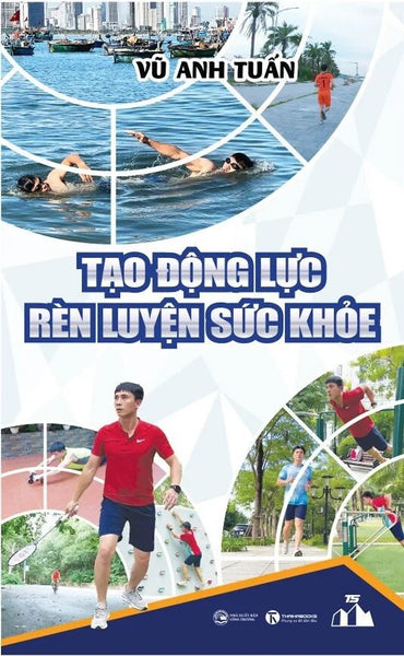 Tạo Động Lực Rèn Luyện Sức Khỏe