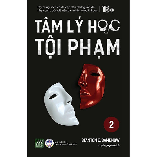 Tâm Lý Học Tội Phạm - Tập 2 - Stanton E.Samenow - Huy Nguyễn Dịch - (Bìa Mềm)