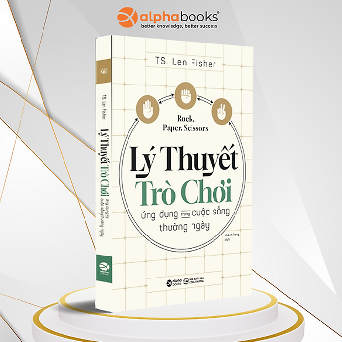 Trạm Đọc | Lý Thuyết Trò Chơi Ứng Dụng Trong Cuộc Sống Thường Ngày Trạm Đọc | Lý Thuyết Trò Chơi Ứng Dụng Trong Cuộc Sống Thường Ngày